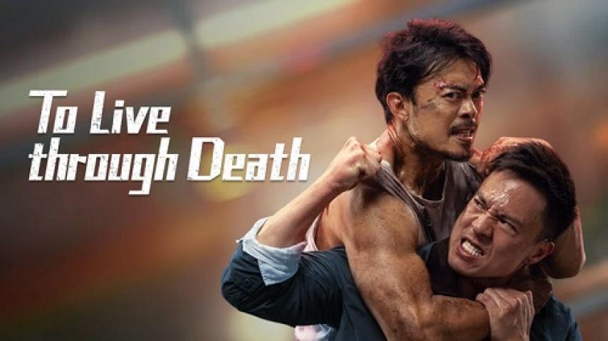 مشاهدة فيلم To Live through Death 2024 مترجم ماي سيما